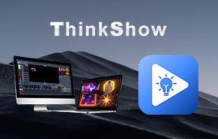 ThinkShow | 掌控视听，演绎无限杰出